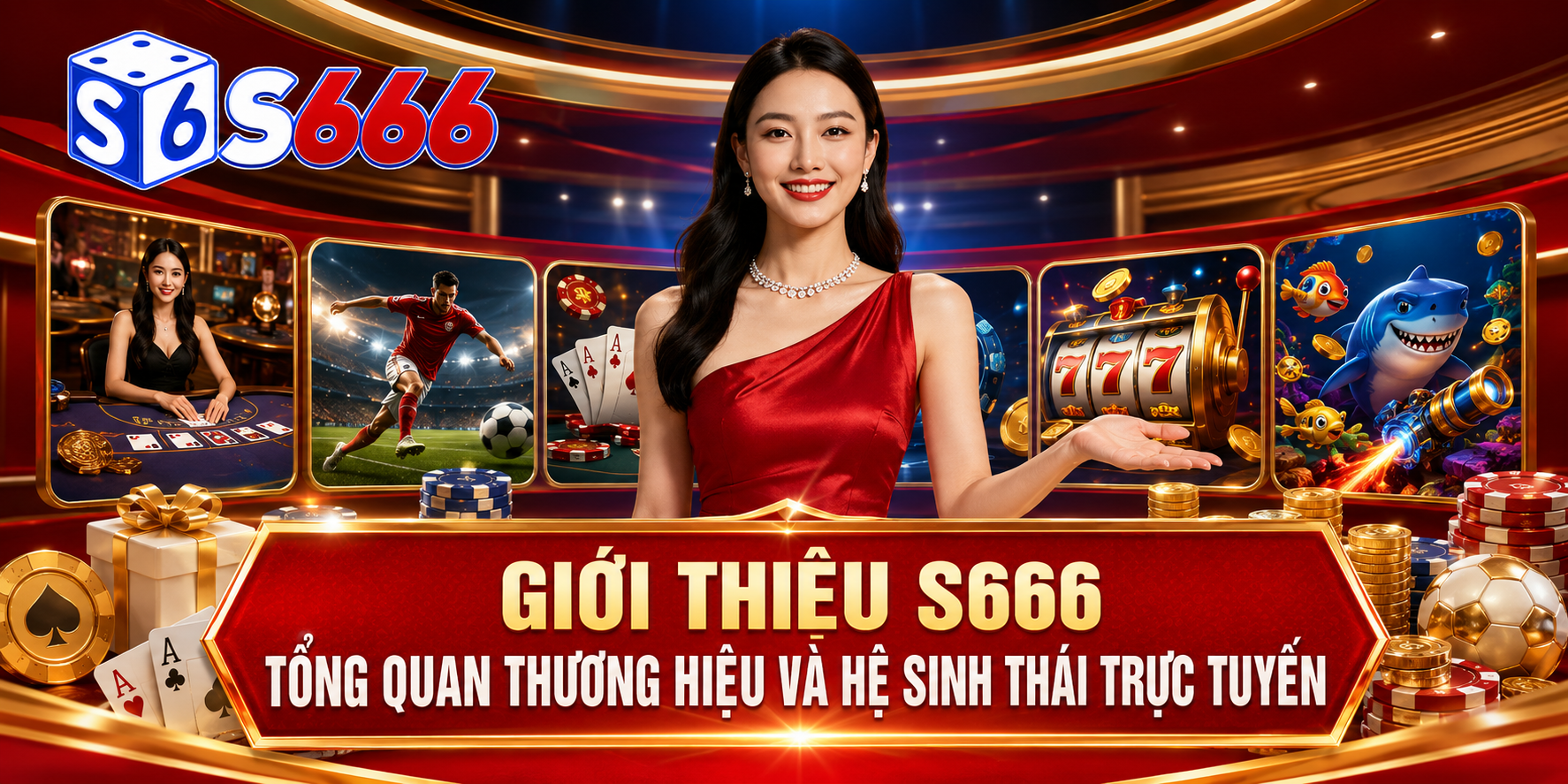Giới thiệu S666 – tổng quan thương hiệu và hệ sinh thái nhà cái trực tuyến.